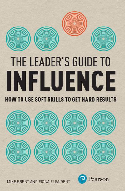 Leader’s Guide to Influence, The