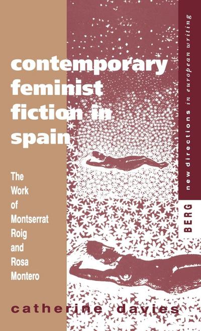 Contemporary Feminist Fiction in Spain