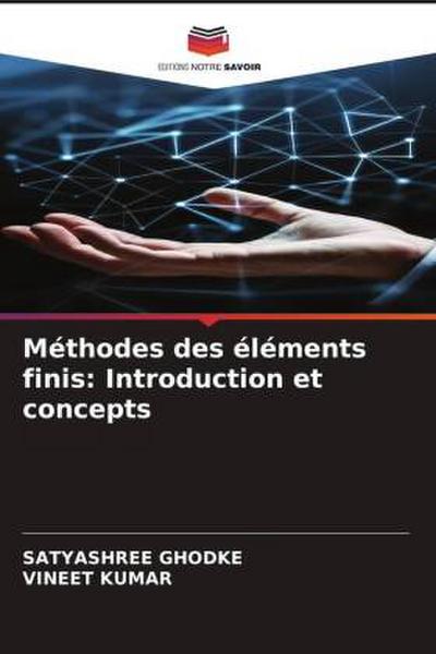 Méthodes des éléments finis: Introduction et concepts