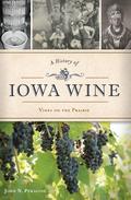 History of Iowa Wine