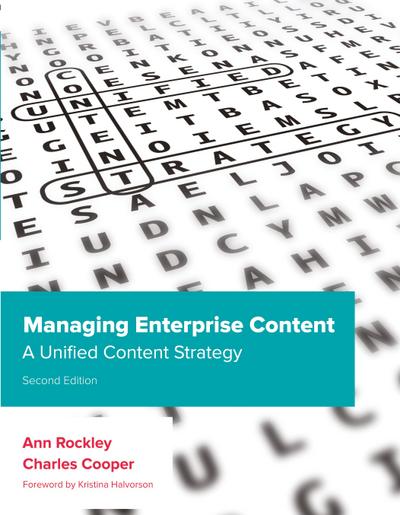 Managing Enterprise Content: A Unified Content Strategy