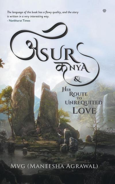 Asur Kanya & Her Route To Unrequited Love