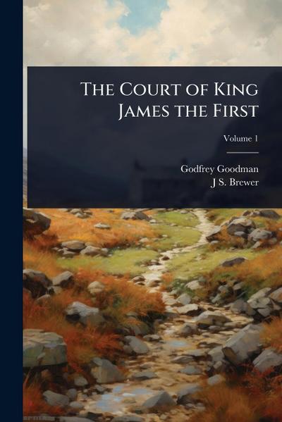 The Court of King James the First