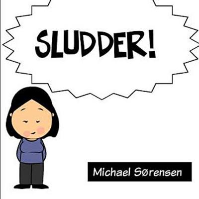 Sludder
