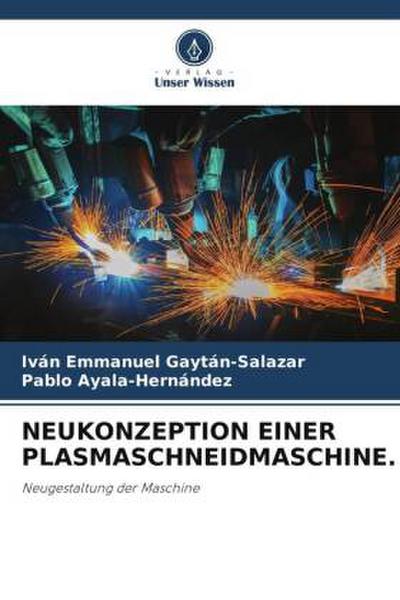 NEUKONZEPTION EINER PLASMASCHNEIDMASCHINE.
