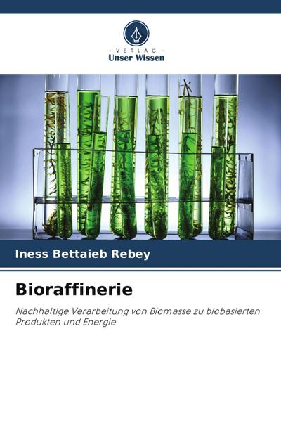 Bioraffinerie