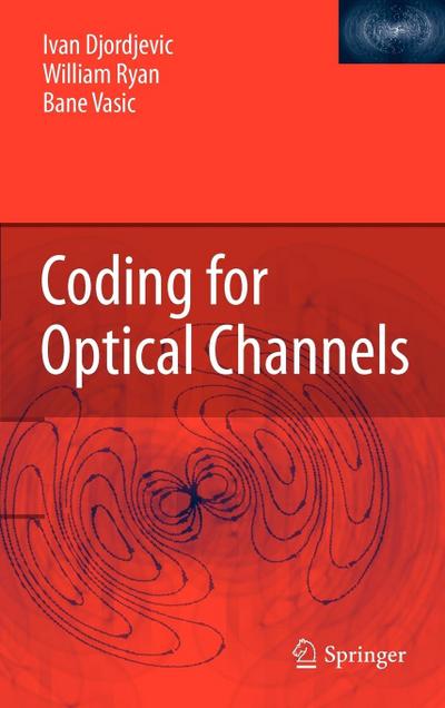 Coding for Optical Channels