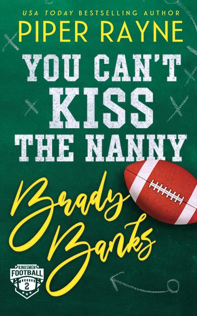 You Can’t Kiss the Nanny, Brady Banks
