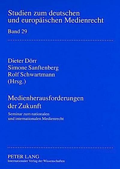 Medienherausforderungen der Zukunft