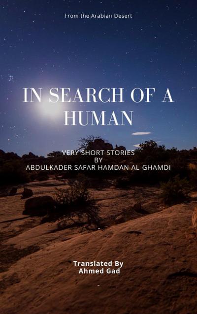 In Search of a Human: Very Short Stories