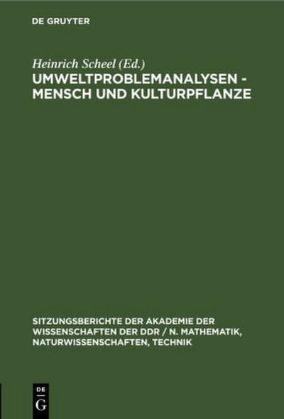 Umweltproblemanalysen - Mensch und Kulturpflanze