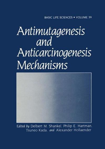 Antimutagenesis and Anticarcinogenesis Mechanisms