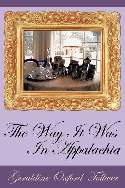 The Way It Was In Appalachia