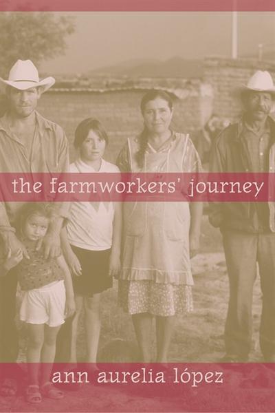 The Farmworkers’ Journey