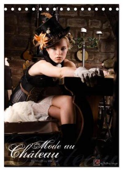 Mode au Chateau (Tischkalender 2026 DIN A5 hoch), CALVENDO Monatskalender