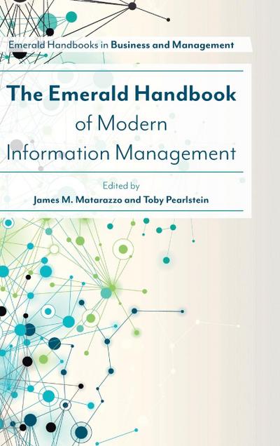 The Emerald Handbook of Modern Information Management