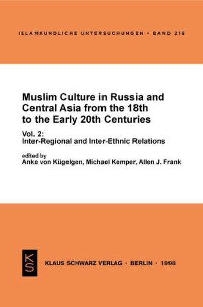 Muslim Culture in Russia and Central Asia from the 18th to the Early 20th Centuries