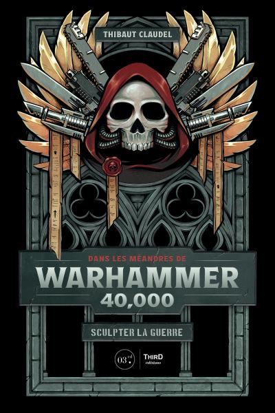 Dans les méandres de Warhammer 40,000