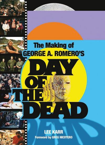 The Making of George A. Romero’s Day of the Dead
