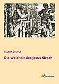 Die Weisheit des Jesus Sirach