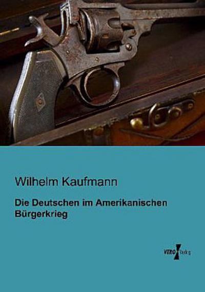 Die Deutschen im Amerikanischen Bürgerkrieg