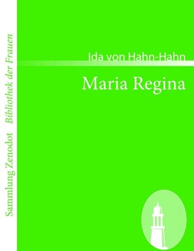 Maria Regina - Ida Von Hahn-Hahn