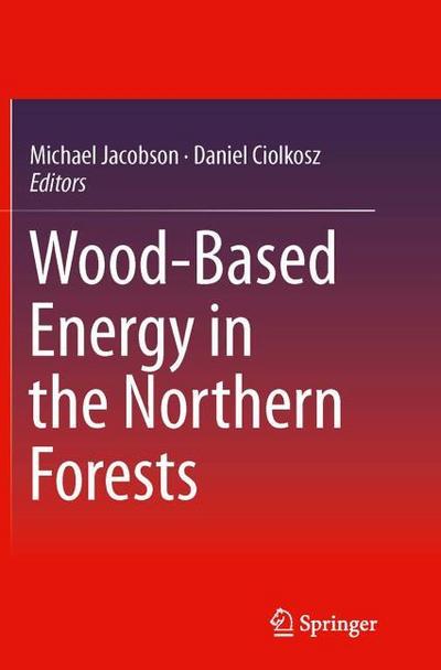 Wood-Based Energy in the Northern Forests