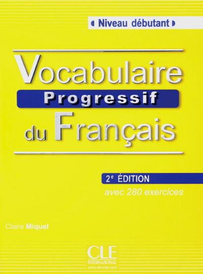 Vocabulaire progressif du Français, Niveau débutant (2ème édition) Buch, m. Audio-CD