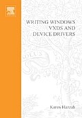 Writing Windows VxDs and Device Drivers - Karen Hazzah