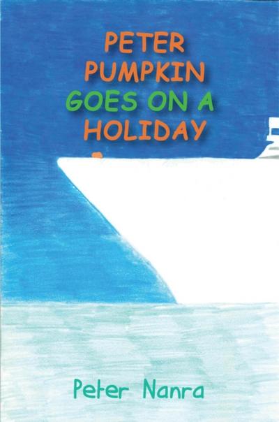 Peter Pumpkin Goes on a Holiday