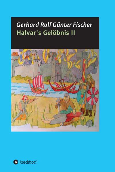 Halvar’s Gelöbnis Teil 2