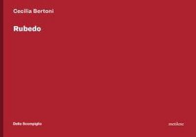 Bertoni, C: Rubedo. Ediz. italiana e inglese
