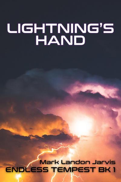 Lightning’s Hand (Endless Tempest, #1)