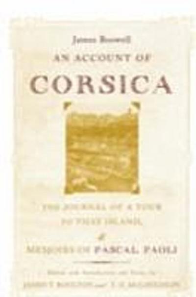 Account of Corsica, the Journal of a Tour to That Island; and Memoirs of Pascal Paoli