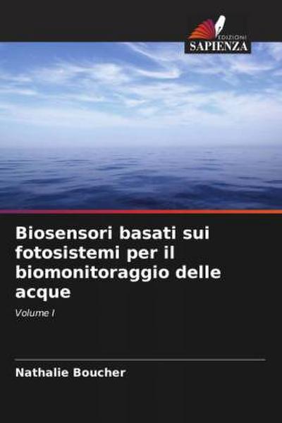 Biosensori basati sui fotosistemi per il biomonitoraggio delle acque