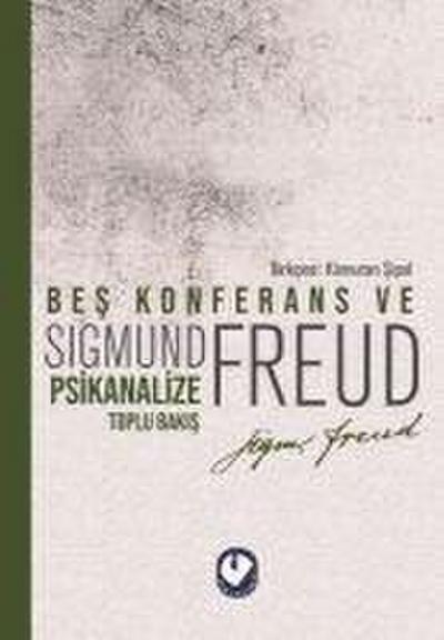 Bes Konferans ve Psikanalize Toplu Bakis