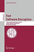 Fast Software Encryption: 18th International Workshop, FSE 2011, Lyngby, Denmark, February 13-16, 2011, Revised Selected Pape