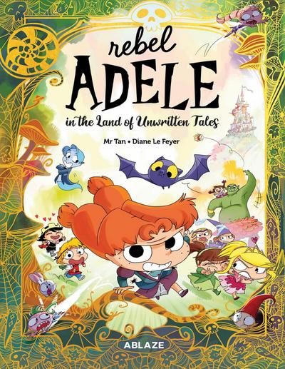 Rebel Adele in the Land of Unwritten Tales Hc