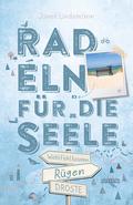 Radeln für die Seele - Rügen. Mit Hiddensee