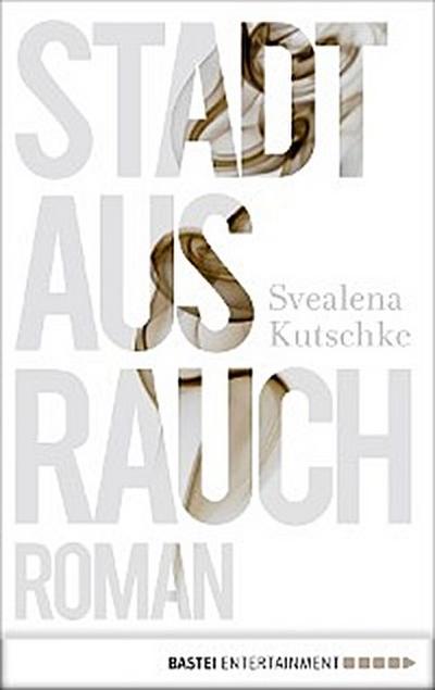Stadt aus Rauch