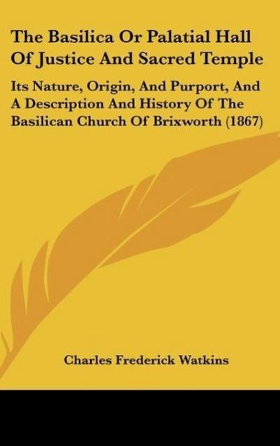 The Basilica Or Palatial Hall Of Justice And Sacred Temple