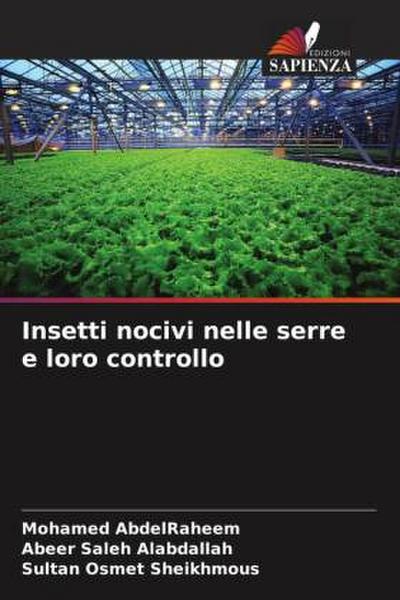 Insetti nocivi nelle serre e loro controllo