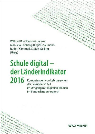 Schule digital - der Länderindikator 2016