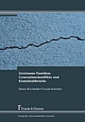 Zerrissene Familien: Generationskonflikte und Kont