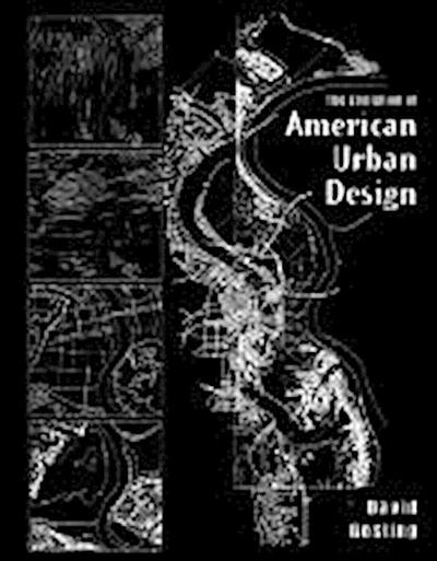 The Evolution of American Urban Design