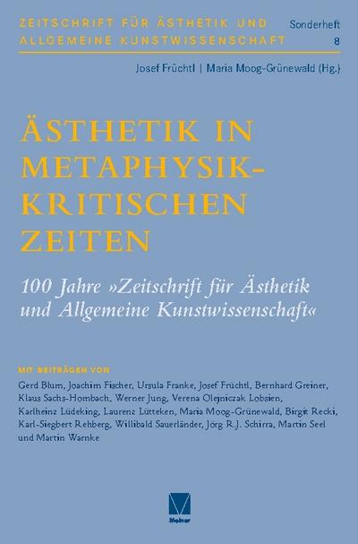 Ästhetik in metaphysikkritischen Zeiten
