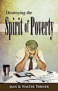 Destroying the Spirit of Poverty