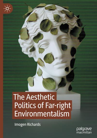The Aesthetic Politics of Far-right Environmentalism