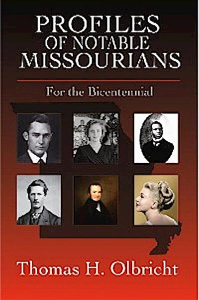 Profiles of Notable Missourians
