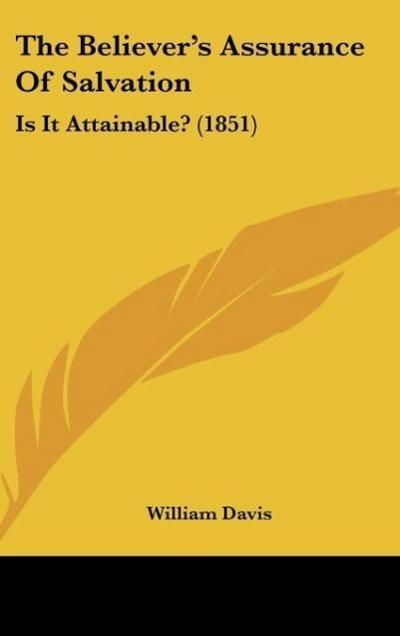 The Believer’s Assurance Of Salvation